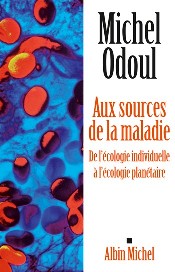 page de couverture du livre de Michel Odoul Aux Sources de la Maladie